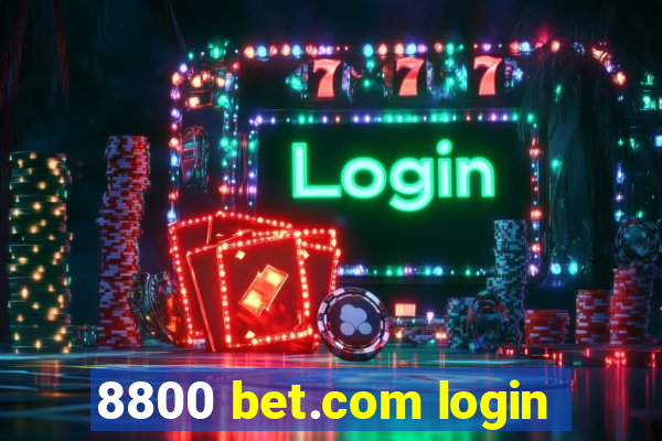 8800 bet.com login